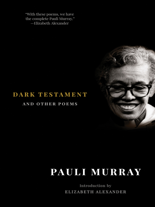 Title details for Dark Testament by Pauli Murray - Wait list